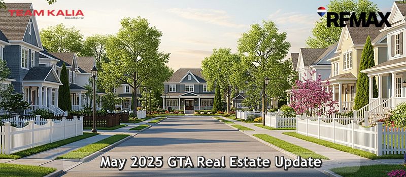 May 2025 GTA Real Estate Market Update